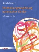 bokomslag Entwicklungsbegleitung autistischer Kinder in Krippe und Kita