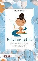 bokomslag Der kleine Buddha entdeckt die Kraft der Veränderung