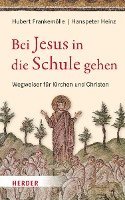 Bei Jesus in Die Schule Gehen: Wegweiser Fur Kirchen Und Christen 1