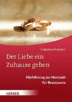 bokomslag Der Liebe ein Zuhause geben