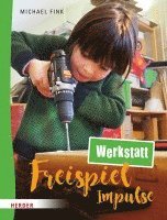 bokomslag Freispiel-Impulse: Werkstatt