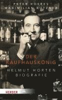 bokomslag Der Kaufhauskonig: Helmut Horten - Biografie