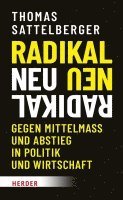 Thomas Sattelberger - Radikal neu, Inbunden