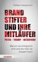 bokomslag Brandstifter und ihre Mitläufer - Putin - Trump - Netanyahu