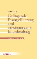 Sven Jast - Gelingende Evangelisierung und missionarische Entscheidung, Häftad