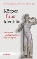 bokomslag Korper Eros Identitat: Sexualitat Und Gelingende Beziehungen
