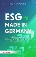 bokomslag Esg - Made in Germany: Nachhaltigkeit ALS Unternehmensstrategie Fur Deutsche Familienunternehmen