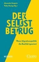 Mathias Brodkorb, Ilgin Seren Evisen, Ben Krischke, Ahmad Mansour, Boris Palmer, Daniel Stelter, Alexander Marguier, Volker Resing - Der Selbstbetrug, Inbunden