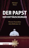 Michael Meier - Der Papst der Enttäuschungen, Inbunden
