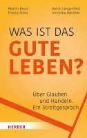 Martin Breul, Aaron Langenfeld, Franca Spies, Veronika Weidner - Was ist das gute Leben?, Häftad