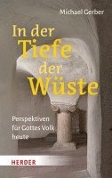 Michael Gerber - In der Tiefe der Wüste, Inbunden