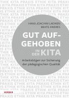 bokomslag Gut aufgehoben in der Kita: Arbeitsbögen zur Sicherung der pädagogischen Qualität [10 Bögen]