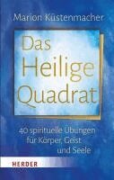 Marion Küstenmacher - Das Heilige Quadrat, Inbunden