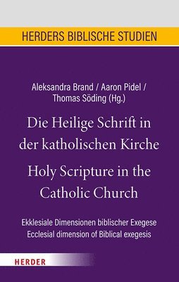 bokomslag Die Heilige Schrift in der katholischen Kirche/Holy Scripture in the Catholic Church