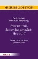 'Wer ist weise, dass er dies versteht?' (Hos 14,10) 1