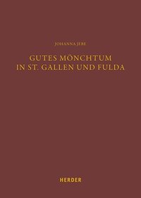 bokomslag Gutes Monchtum in St. Gallen Und Fulda: Diskussion Und Correctio Im Spiegel Karolingischer Klosterbibliotheken