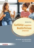 bokomslag Gefühle begleiten, Bedürfnisse erkennen in der Ganztagsschule