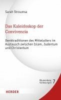 bokomslag Das Kaleidoskop Der Convivencia: Denktraditionen Des Mittelalters Im Austausch Zwischen Islam, Judentum Und Christentum