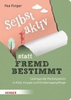 bokomslag Selbst aktiv statt fremd bestimmt