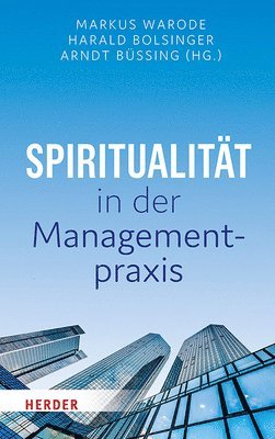 bokomslag Spiritualitat in Der Managementpraxis