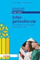 Martina Pfattner, Ursula Wochner, Martina Jung - Schulgottesdienste: Wortgottesdienste Und Anregungen Fur Das Ganze Schuljahr, Häftad