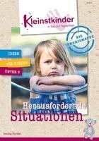 Marjan Alemzadeh, Nadine Müller, Maren Kramer, Bernadette Weis, Silvia Resei, Raphaela Kern, Andrea Dannhauser, Hannah Winkler, Helia Schneider, Mandy Winter, Stephanie Schaar, Martin Böhmer, Sarah Wiesner, Katja Sandeck, Margit Franz, Bettina Beyer - Die Praxismappe: Herausfordernde Situationen, Häftad. Tillgänglighet: Lägg i varukorg