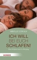 Sibylle Lüpold - Ich will bei euch schlafen!, Häftad