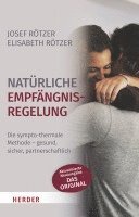 Elisabeth Rotzer, Josef Rotzer, Josef Rötzer, Elisabeth Rötzer - Naturliche Empfangnisregelung: Die Sympto-Thermale Methode - Gesund, Sicher, Partnerschaftlich, Häftad