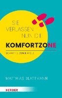 Sie verlassen nun die Komfortzone 1