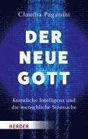bokomslag Der neue Gott. Künstliche Intelligenz und die menschliche Sinnsuche