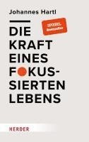 bokomslag Die Kraft eines fokussierten Lebens
