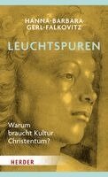 Hanna-Barbara Gerl-Falkovitz - Leuchtspuren, Inbunden