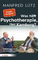 bokomslag Was hilft Psychotherapie, Herr Kernberg?