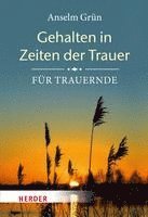 Gehalten in Zeiten der Trauer 1