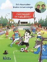 Bastian Schweinsteiger, Felix Neureuther - Zwei Freunde im Fußballfieber, Inbunden
