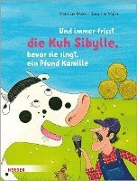 bokomslag Und Immer Frisst Die Kuh Sibylle, Bevor Sie Singt, Ein Pfund Kamille