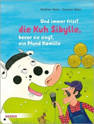 bokomslag Und Immer Frisst Die Kuh Sibylle, Bevor Sie Singt, Ein Pfund Kamille