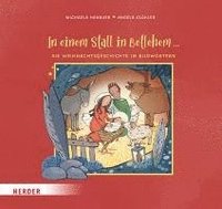 bokomslag In einem Stall in Betlehem ...  Die Weihnachtsgeschichte in Bildwörtern