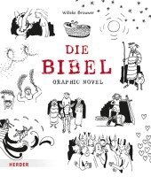 Willeke Brouwer - Die Bibel. Graphic Novel, Inbunden