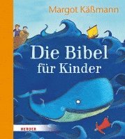 Die Bibel für Kinder erzählt von Margot Käßmann 1