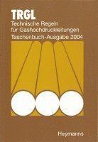 bokomslag TRGL - Technische Regeln für Gashochdruckleitungen