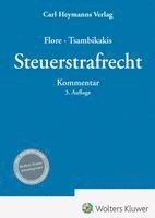 Ingo Flore, Michael Tsambikakis - Steuerstrafrecht - Kommentar, Inbunden