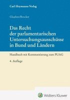 Paul Glauben, Lars Brocker - Das Recht der parlamentarischen Untersuchungsausschüsse in Bund und Ländern, Inbunden