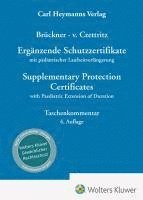 Christopher Brückner, Peter von Czettritz - Ergänzende Schutzzertifikate / Supplementary Protection Certificates, Inbunden