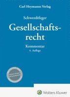 Armin Schwerdtfeger, Thomas Wachter - Gesellschaftsrecht, Inbunden