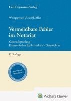 Sebastian Löffler, Stefan Ulrich, Helmut Weingärtner - Vermeidbare Fehler im Notariat, Inbunden