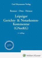 Volker Heinze, Thomas Renner, Dirk-Ulrich Otto - Leipziger Gerichts- & Notarkosten-Kommentar (GNotKG), Inbunden