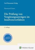 Hans Haarmeyer, Stefan Lissner - Die Prüfung von Vergütungsanträgen im Insolvenzverfahren, Inbunden