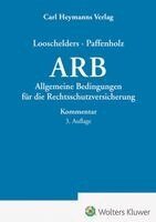 Dirk Looschelders, Christina Paffenholz - Allgemeine Bedingungen für die Rechtsschutzversicherung Kommentar, Inbunden
