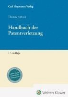 Thomas Kühnen - Handbuch der Patentverletzung, Inbunden